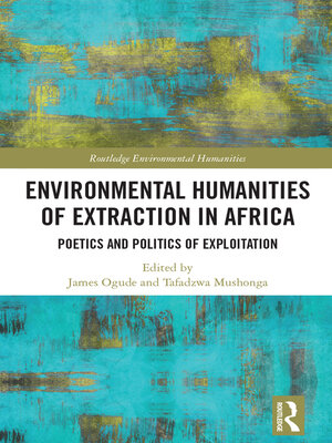 cover image of Environmental Humanities of Extraction in Africa